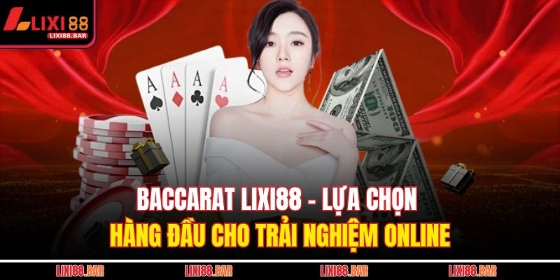 Baccarat LIXI88