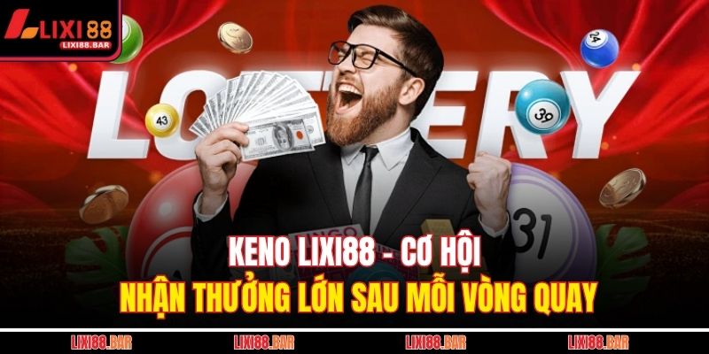 Keno LIXI88