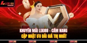 khuyến mãi LIXI88